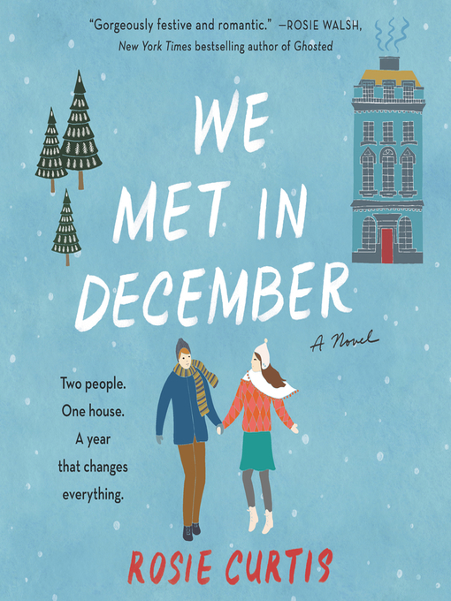 Title details for We Met in December by Rosie Curtis - Available
